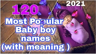 120 Most popular Baby boy names with meaning ||Hindu traditional baby boy names 2021