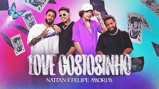 LOVE GOSTOSINHO - Nattan e Felipe Amorim (Áudio Oficial)
