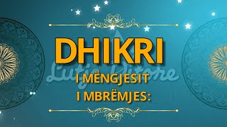 Dhikri i mengjesit dhe mbremjes.