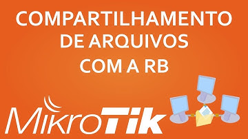 SMB - COMPARTILHAMENTO DE ARQUIVOS DO PEN DRIVE PELO MIKROTIK - LEONARDO VIEIRA