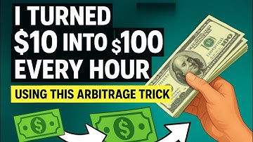  I Turned $10 into $100 Every Hour Using This Arbitrage Trick