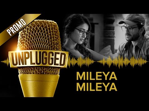UNPLUGGED Promo - Mileya Mileya by Sachin - Jigar