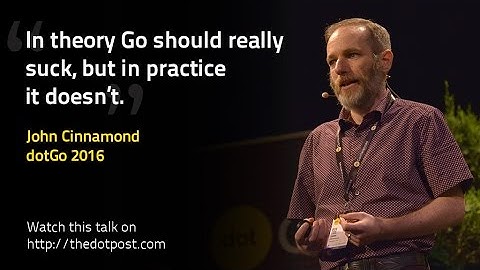 dotGo 2016 - John Cinnamond - A Look at the Criticism of Go