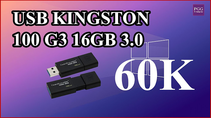 Đánh giá usb kingston dt100g3 32gb 3.0 năm 2024