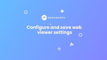 Configure and save web viewer settings of converted FBX and OBJ to GLTF, GLB and USDZ with Meshmorph