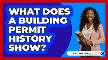 What Does A Building Permit History Show?