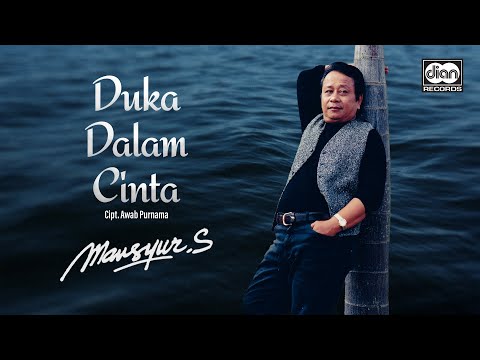 Mansyur S - Duka Dalam Cinta