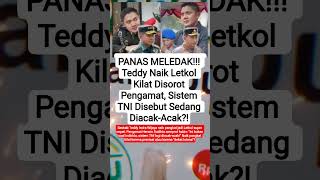 HEBOH NASIONAL!!! Teddy Naik Pangkat Kilat, Pengamat Bongkar Fakta Panas TNI #shorts #viralvideo