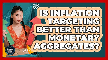 Is Inflation Targeting Better Than Monetary Aggregates? - Inflation Insight Channel