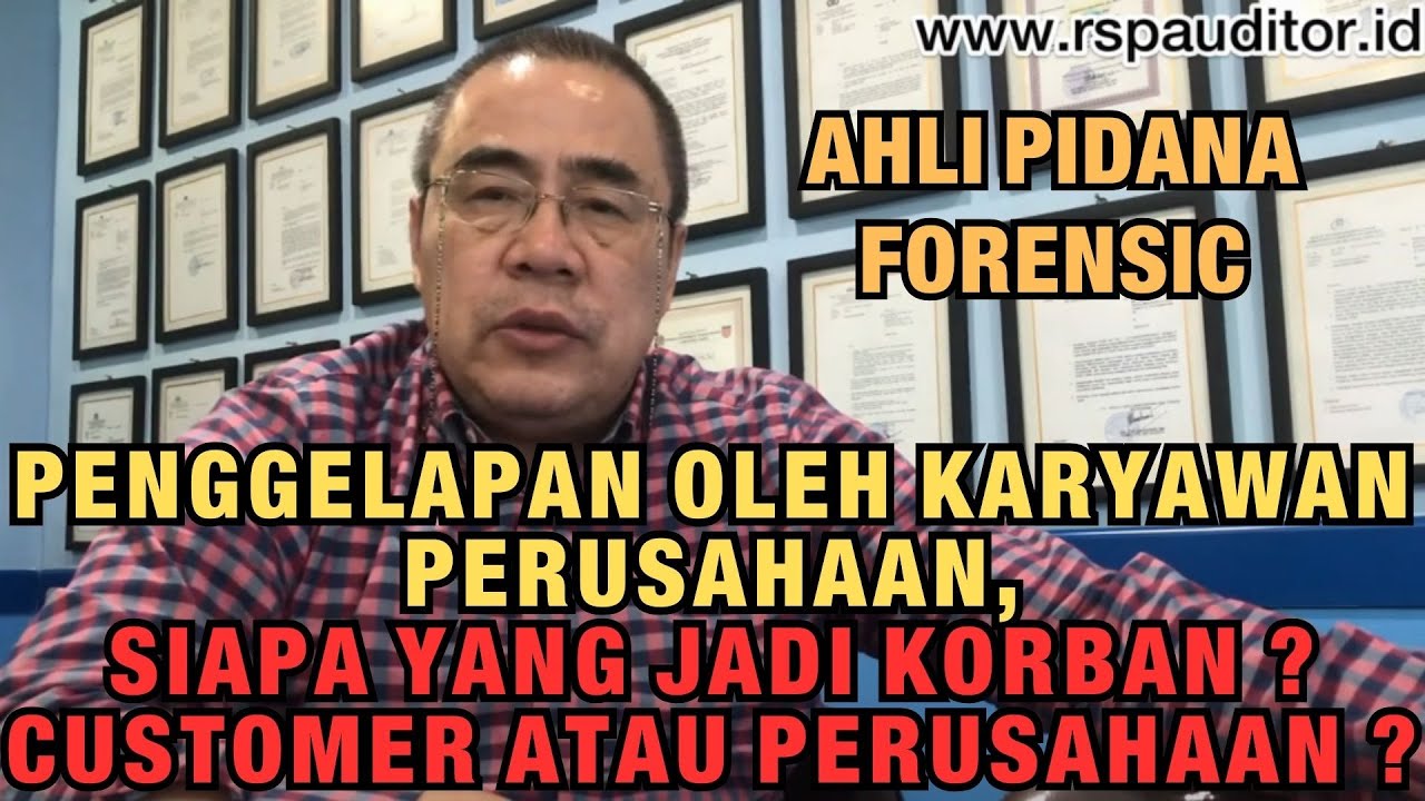 PENGGELAPAN OLEH KARYAWAN PERUSAHAAN, SIAPA YANG JADI KORBAN ? CUSTOMER ATAU PERUSAHAAN?