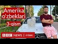 Америка ва ўзбеклар - 3-қисм: Қўй магнати, Голливуд ва учоқ устида учадиган тошкентлик BBC O'zbek