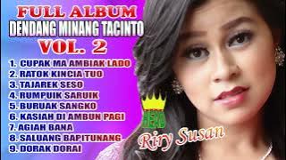 FULL ALBUM ~ DENDANG MINANG VOL. 2 ~ RIRY SUSAN ~ BURUAK SANGKO ( official music audio )