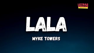 Myke Towers - LALA (Letra/Lyrics) | LA VIDA ES UNA