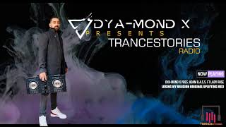 TRANCESTORIES RADIO SHOW by DYA-MOND X