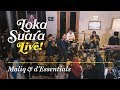 Loka Suara Live: Maliq & d'Essentials