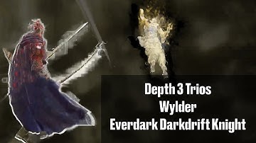 Depth 3 Wylder Trios against Everdark Fulghor Darkdrift Knight