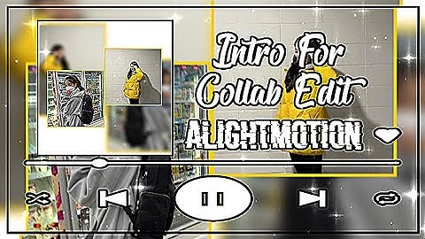 Intro For Collab Edit | Alight Motion Tutorial