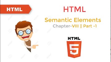 Semantic elements in HTML5  - Part -1  || HTML5 Tutorial in Hindi