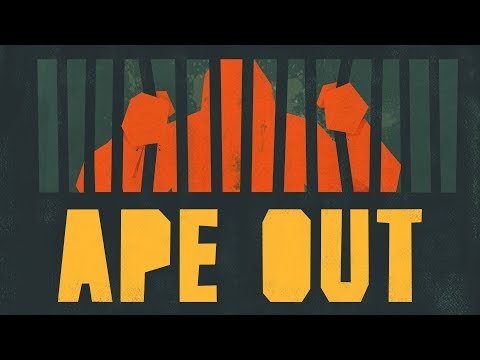 Ape Out - Break Out February 28