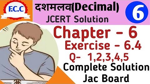 Class 6 jcert Math  दशमलव (Decimal) Ex- 6.4 Q - 1 & 5 Complete Solution| fraction