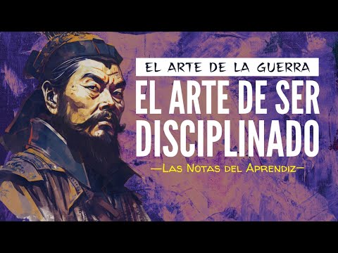 SUN TZU | El Arte de Ser Disciplinado (El Arte de la Guerra) | Las Notas del Aprendiz Se selectivo en tus batallas: El arte de elegir sabiamente
