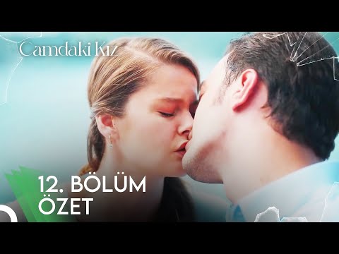 Camdaki Kız 12. Bölüm Özet