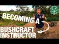 My Experience, Tips, THE REALITY | How to BECOME a Bushcraft Instructor