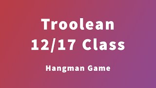 Python - PyGame Hangman Game (Troolean's 12/17 Class)