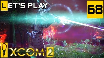 XCOM 2 - Part 68 - Last Retaliation - Let