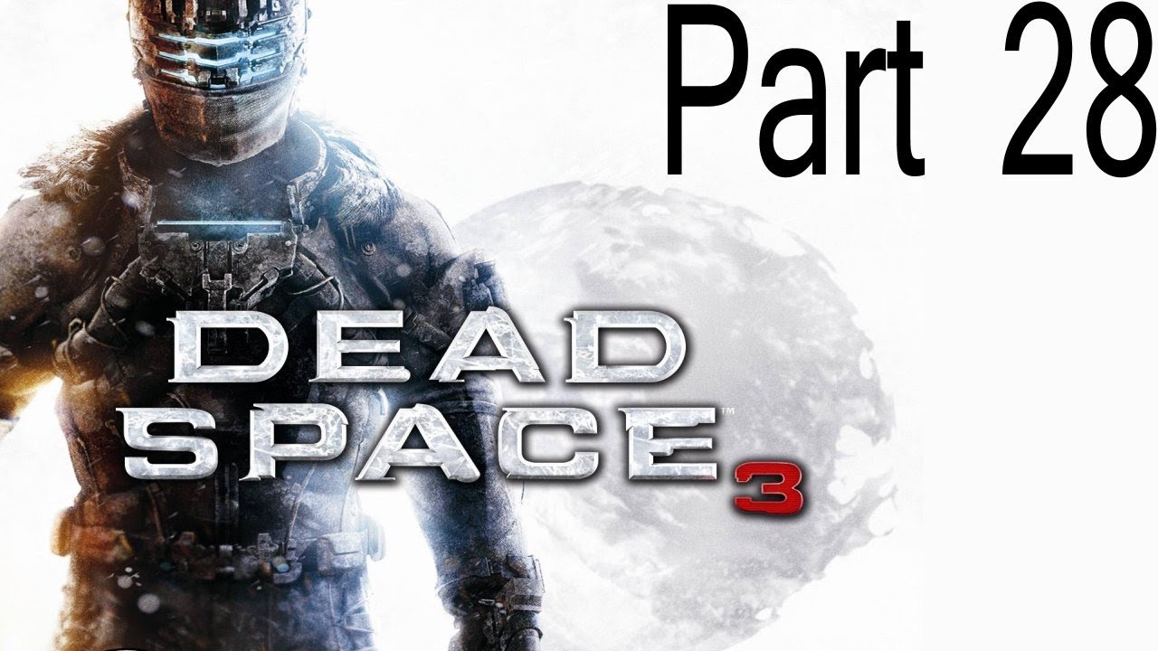 games people play Dead Space 3 Part 28 The Machine (Commentary)