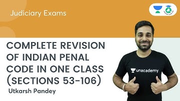 Complete Revision of Indian Penal Code in One Class (Sections 53-106) | Utkarsh Pandey