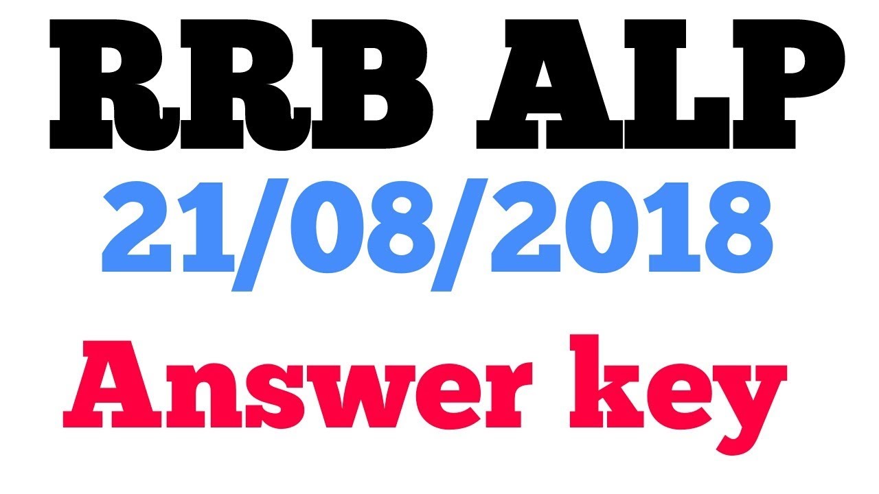 RRB Railway loco pilot alp technician exam analysis 21 August 2018 exam review question papers today
