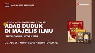 Adab Duduk di Majelis Ilmu - Ustadz Dr. M Abduh Tuasikal, M.Sc.