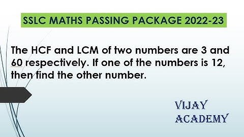 SSLC MATHS PASSING PACKAGE 2022-23|The HCF and LCM of two numbers are 3 and 60 respectively.