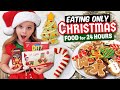 Eating ONLY Christmas Food for 24 Hours?!🎄Christmas Queso and Cookie Overload!