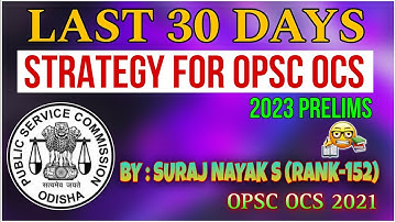 Last 30 Days Strategy (Revision) for OCS Prelims 2023|Master Strategy for clearing prelims|#OCS OPSC