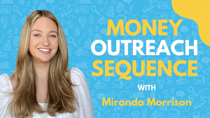 The Money Outreach Sequence | Miranda Morrison