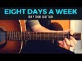 Eight Days A Week - Rhythm Guitar Cover