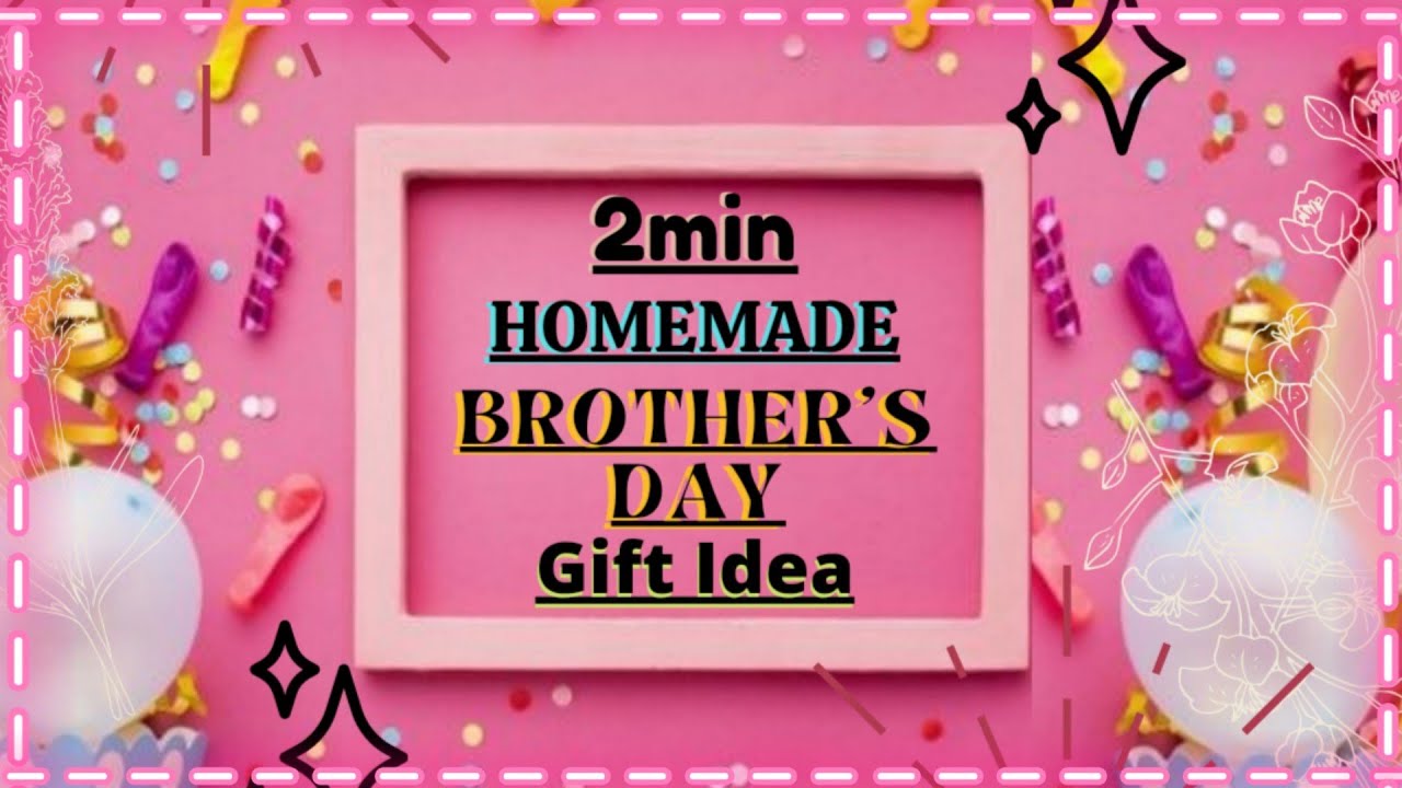 Homemade Brother