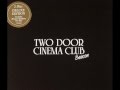 Two Door Cinema Club - Come Back Home Live At Brixton Academy ( Beacon Deluxe )