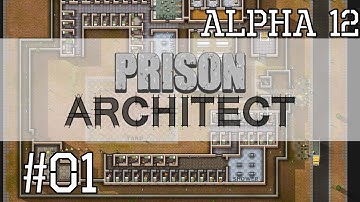 01 Prison Architect Alpha 12 Let