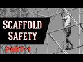 Scaffold safety introduction part1