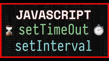 JavaScript - setTimeout and setInterval