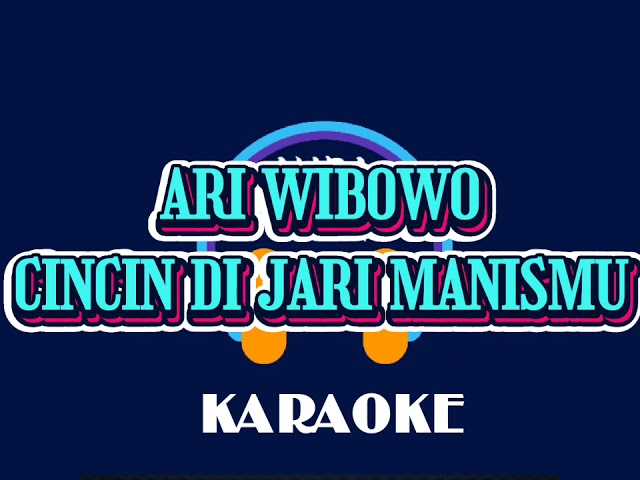 CINCIN DI JARI MANISMU - ARI WIBOWO (KARAOKE VERSION)Cover AURA class=