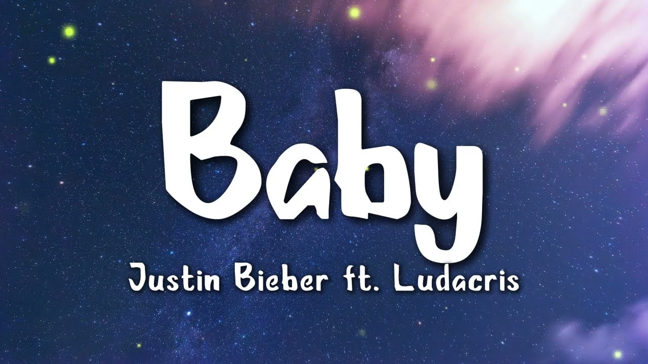 Justin Bieber - Baby ft. Ludacris