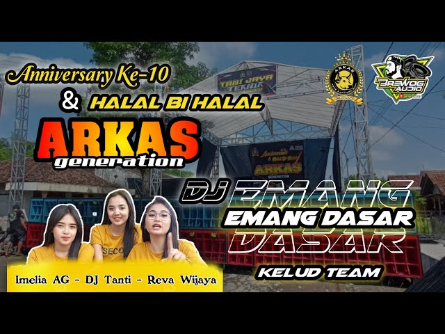 DJ EMANG DASAR (Wali Band) • KELUD TEAM • BREWOG AUDIO - Live ARKAS GENERATION JOMBANG class=