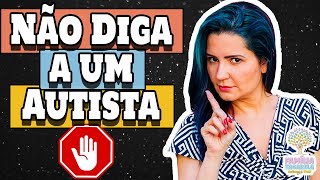 18 Coisas para NÃO DIZER para Um AUTISTA e Alguns MITOS