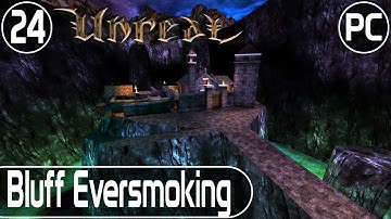 Unreal - Level 24 - Bluff Eversmoking | Unreal Difficulty | No Commentary | HD Textures - DX11