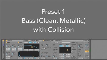 Preset 01:  Bass (Clean, Metallic) with Collision