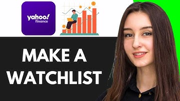 HOW TO MAKE A WATCHLIST ON YAHOO FINANCE (2025)